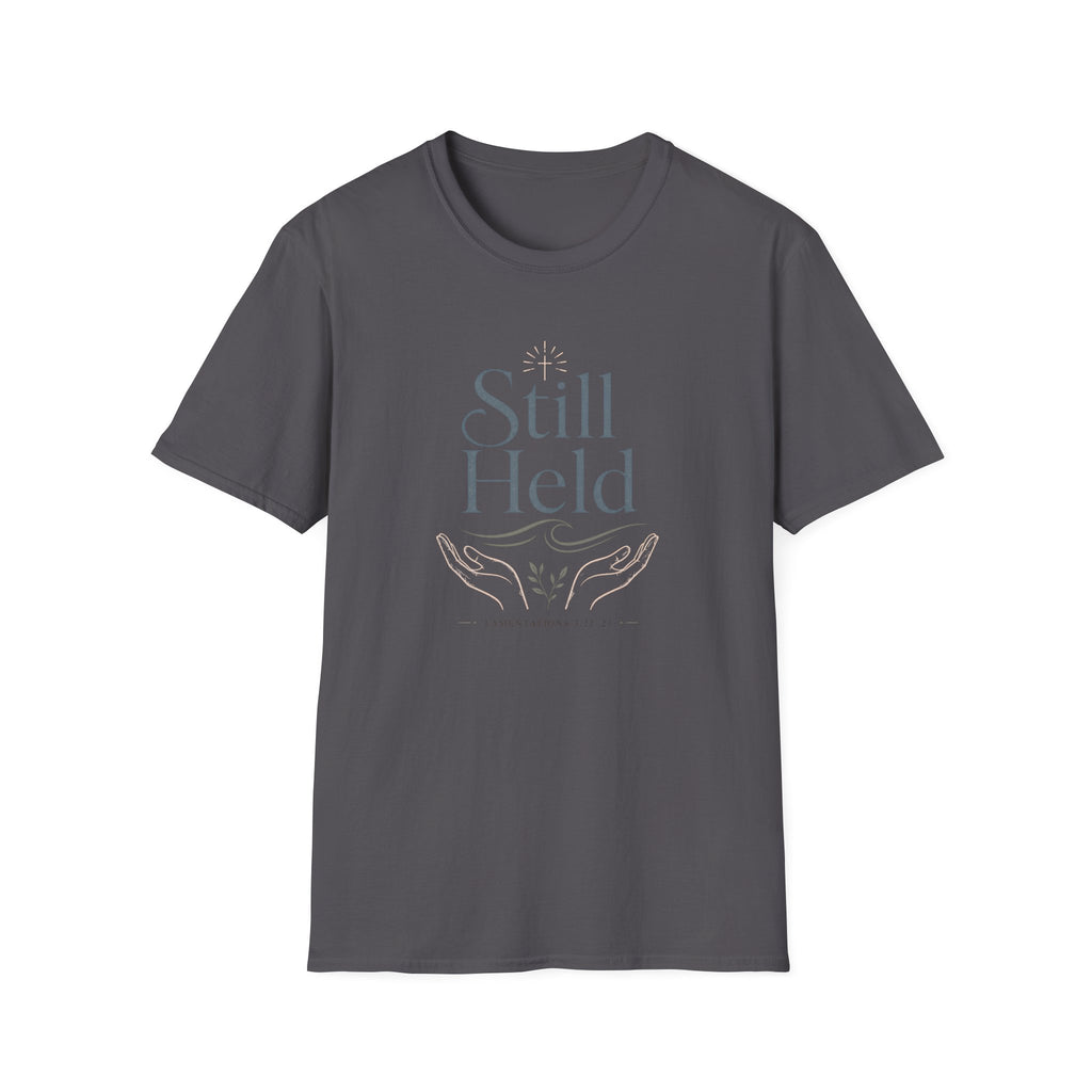 Still Held T-Shirt