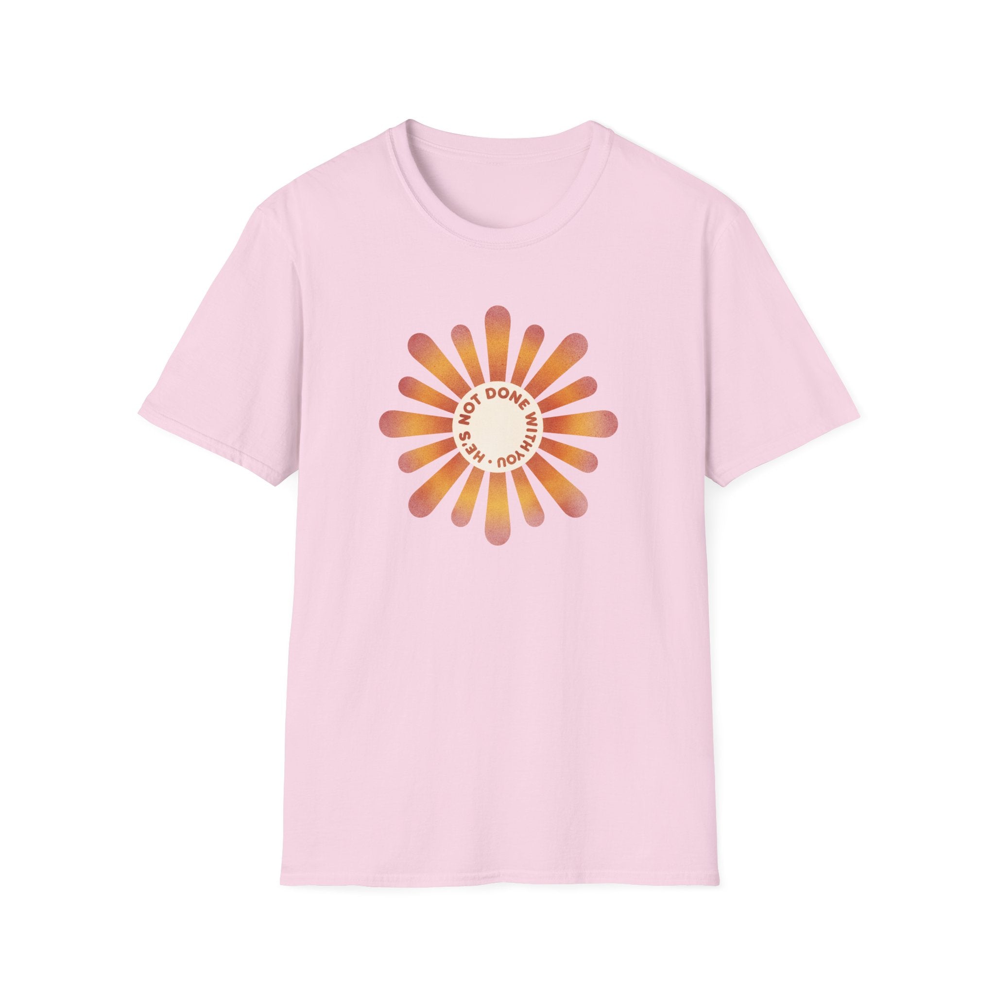 He's Not Done T-Shirt
