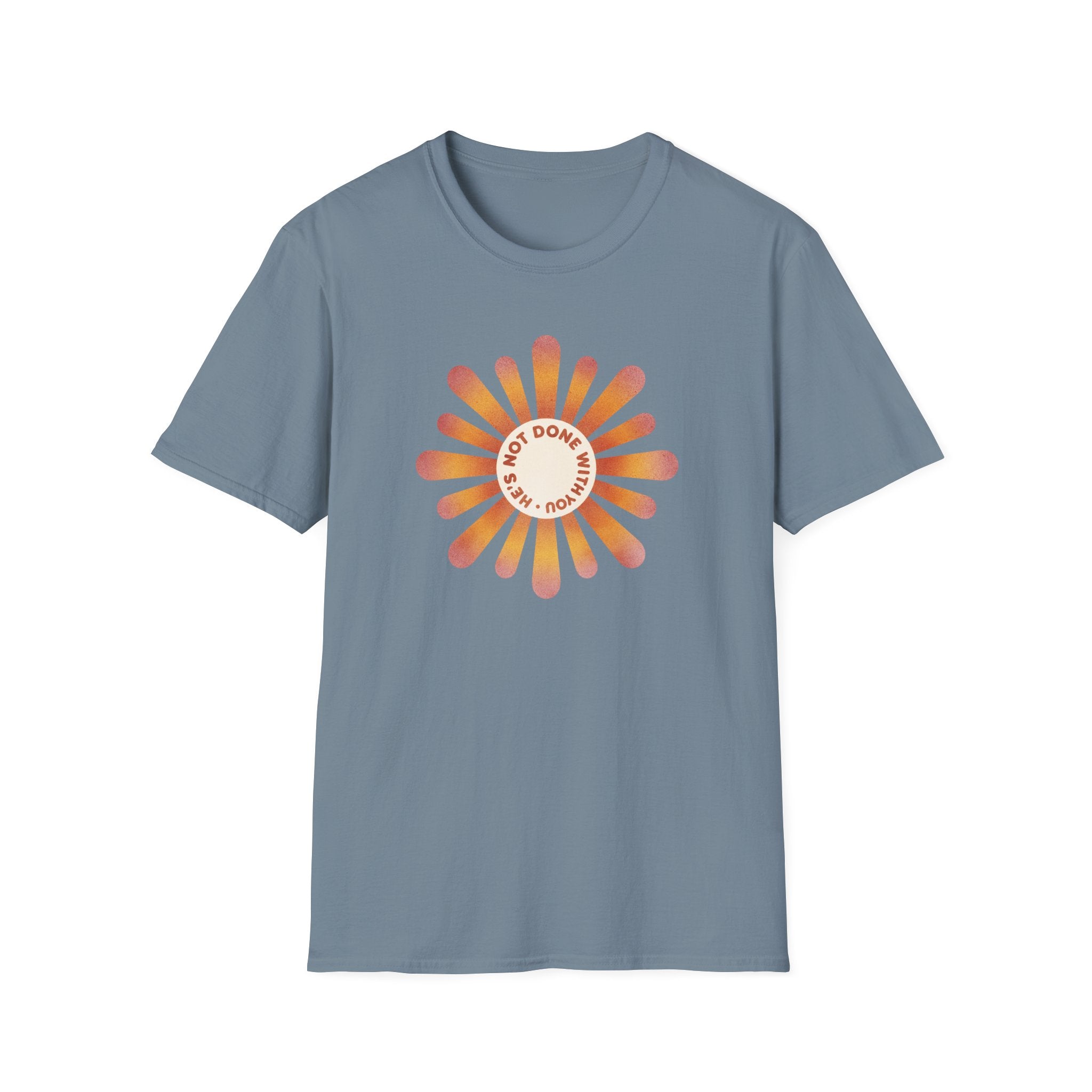 He's Not Done T-Shirt