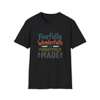 Fearfully Made T-Shirt