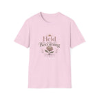 Held in the Becoming T-Shirt