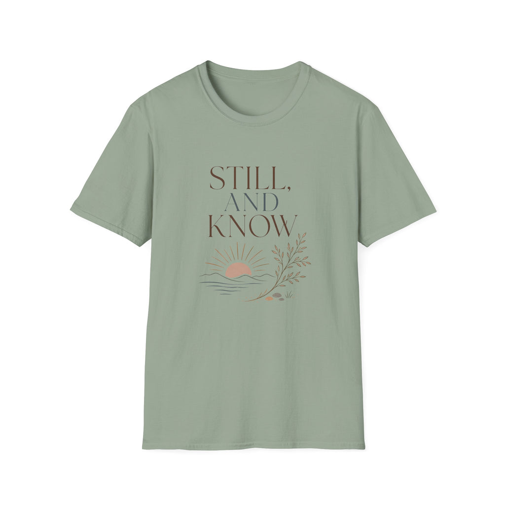 Still and Know T-Shirt