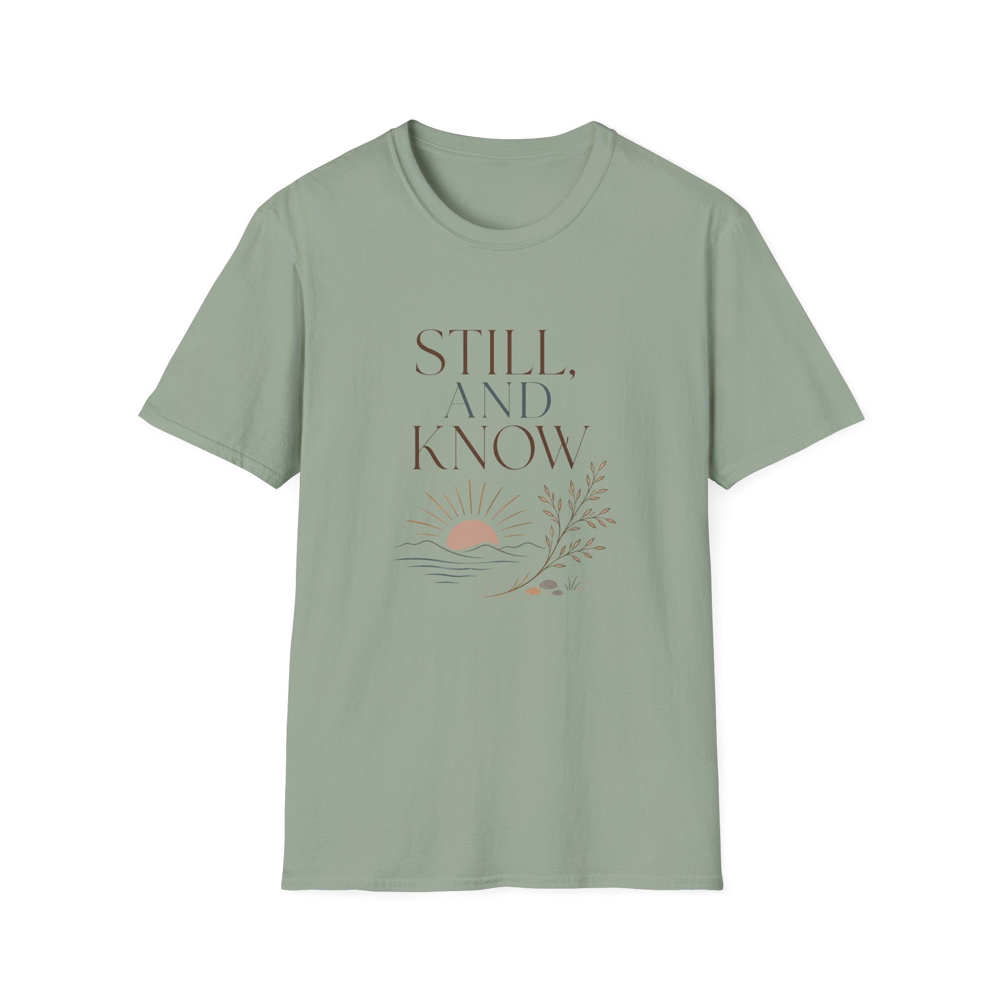 Still and Know T-Shirt