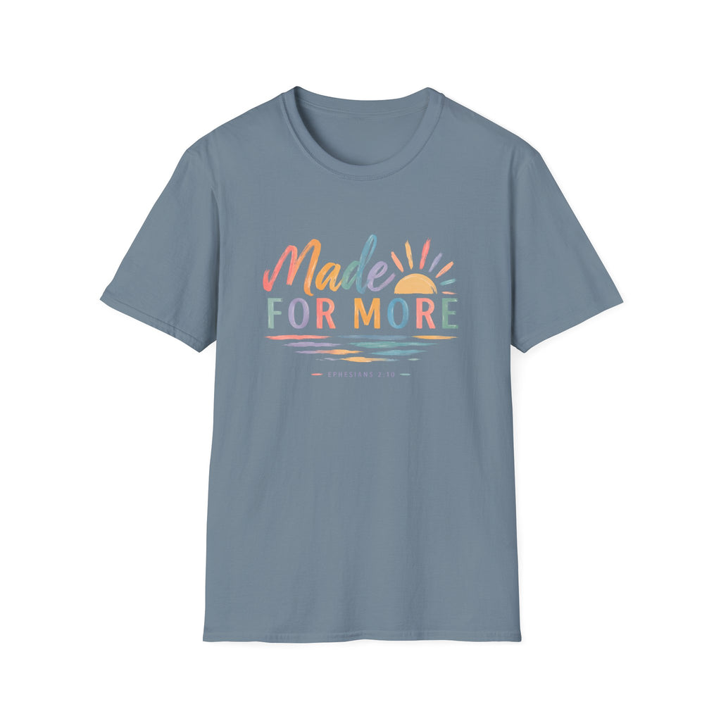 Made For More T-Shirt