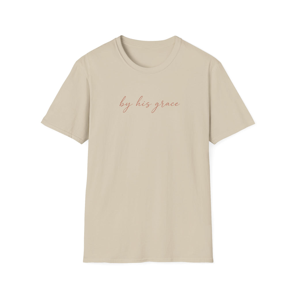 By His Grace T-Shirt