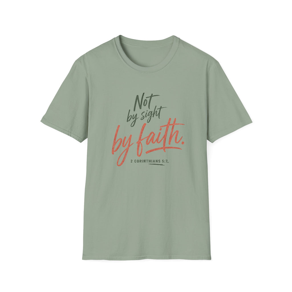 Not By Sight By Faith T-Shirt