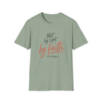 Not By Sight By Faith T-Shirt