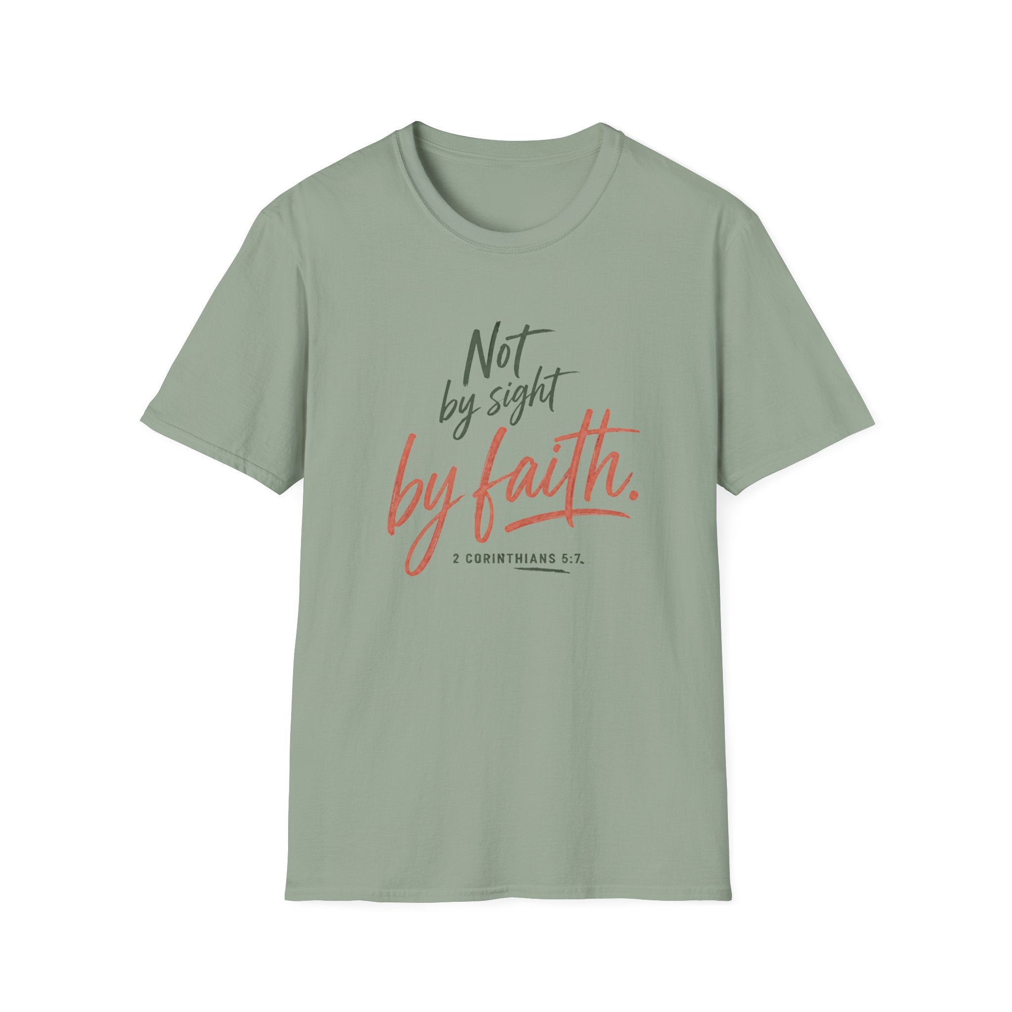 Not By Sight By Faith T-Shirt