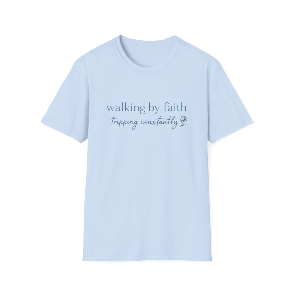 Walking By Faith T-Shirt