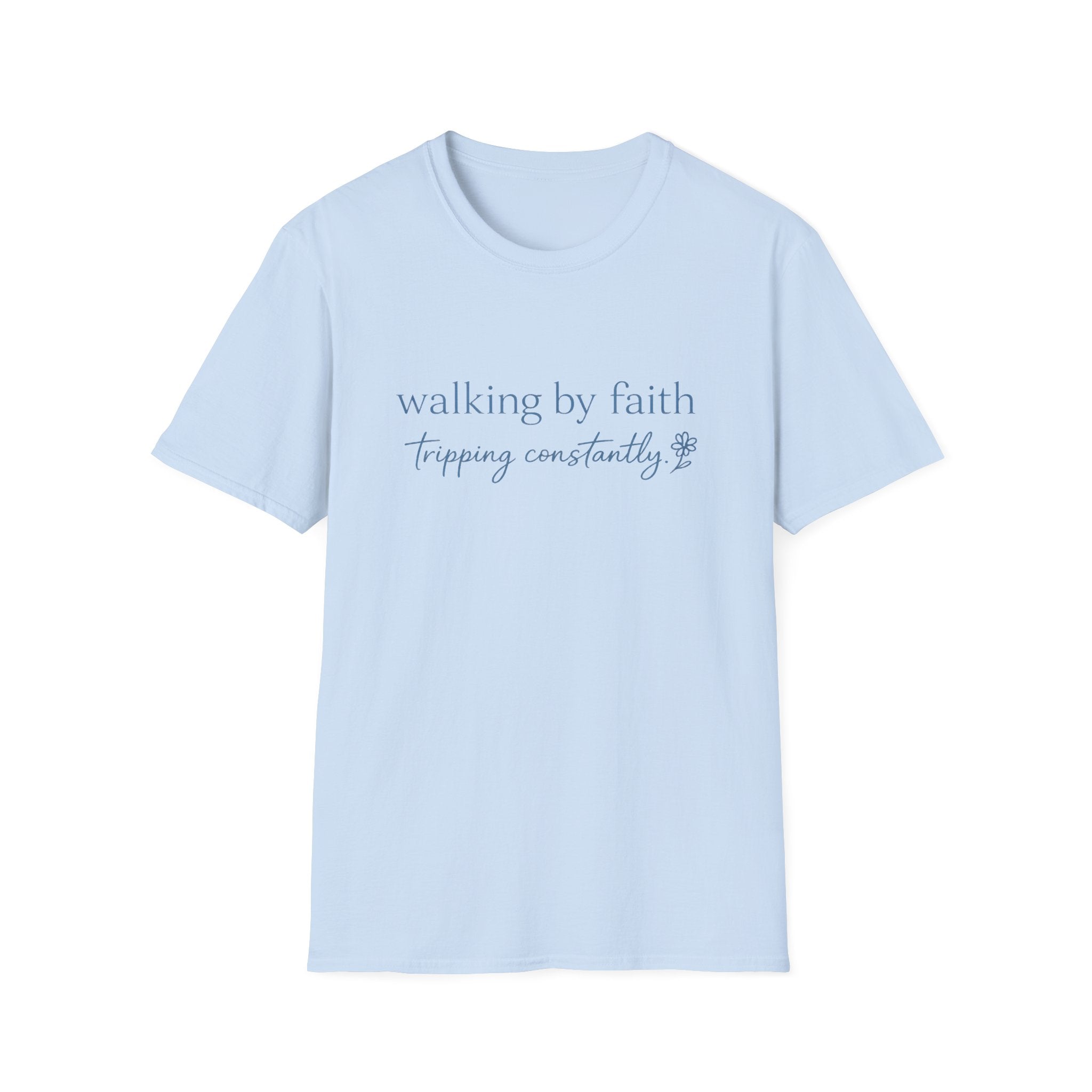 Walking By Faith T-Shirt