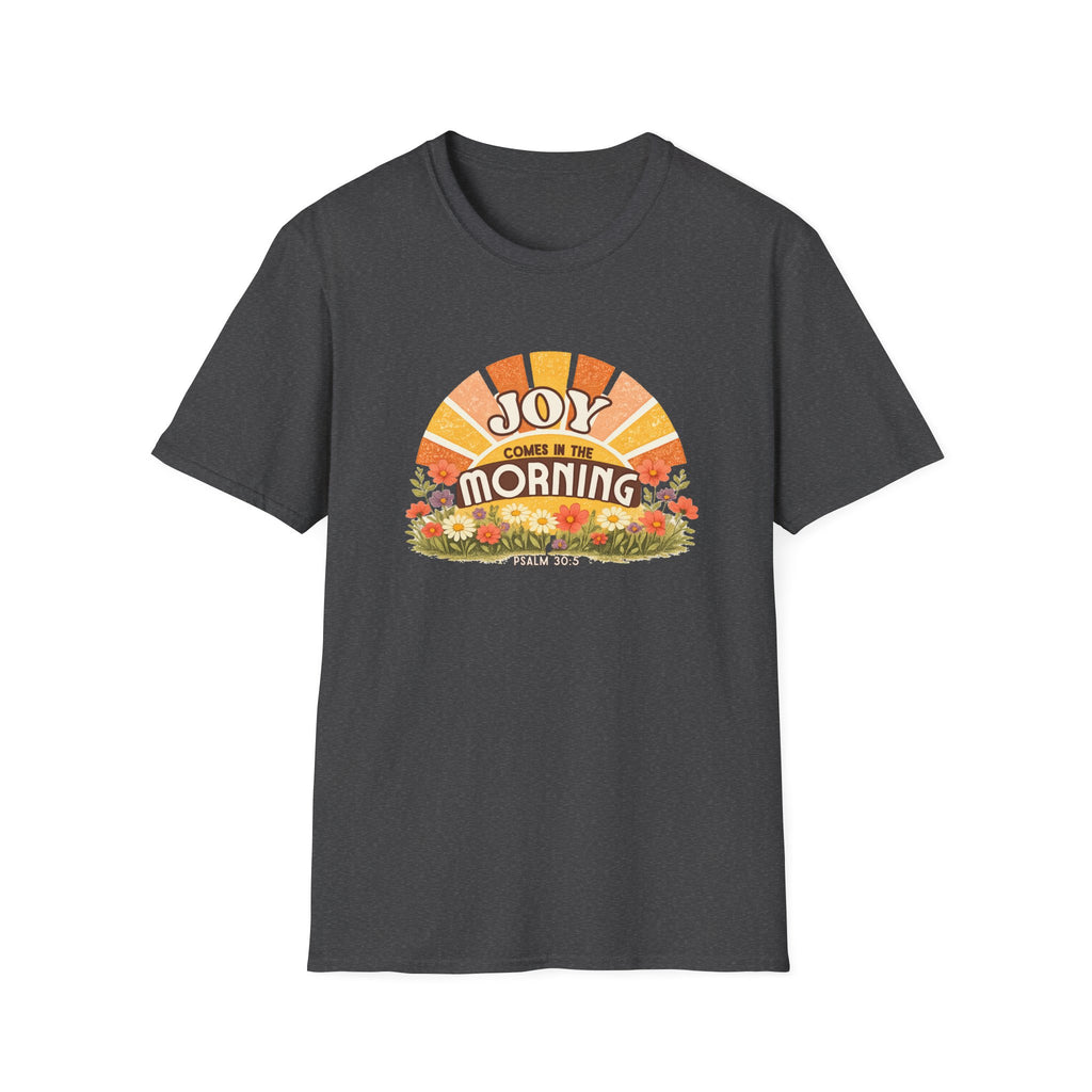 Joy In The Morning T-Shirt