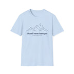 Never Leave You T-Shirt