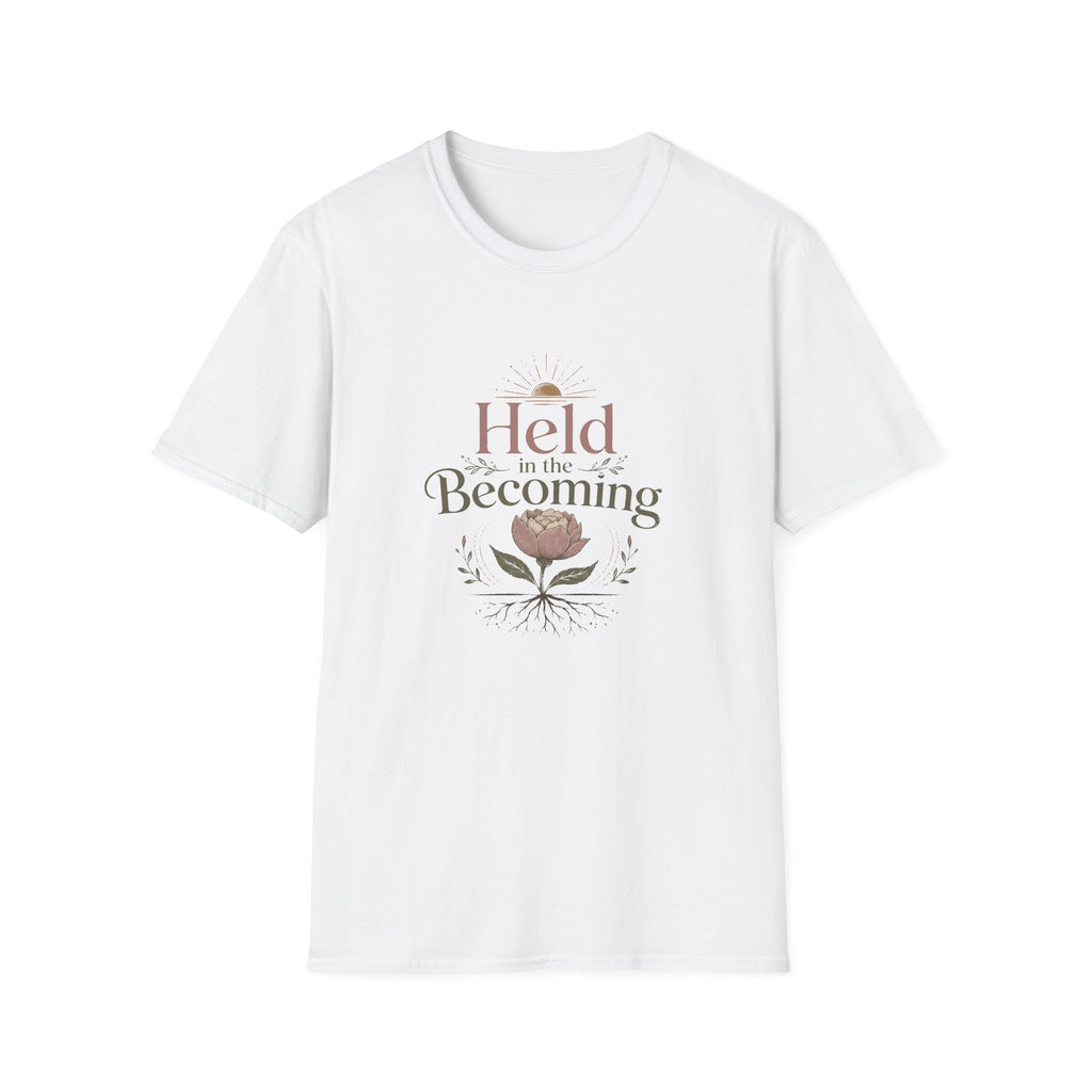 Held in the Becoming T-Shirt