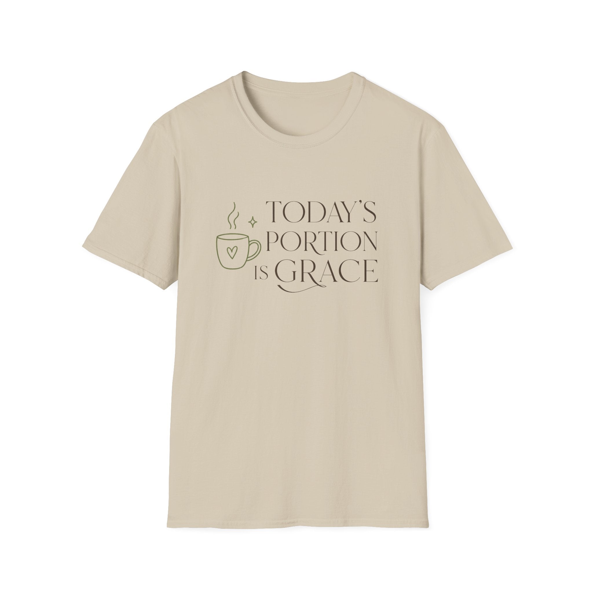 Today's Portion Is Grace T-Shirt