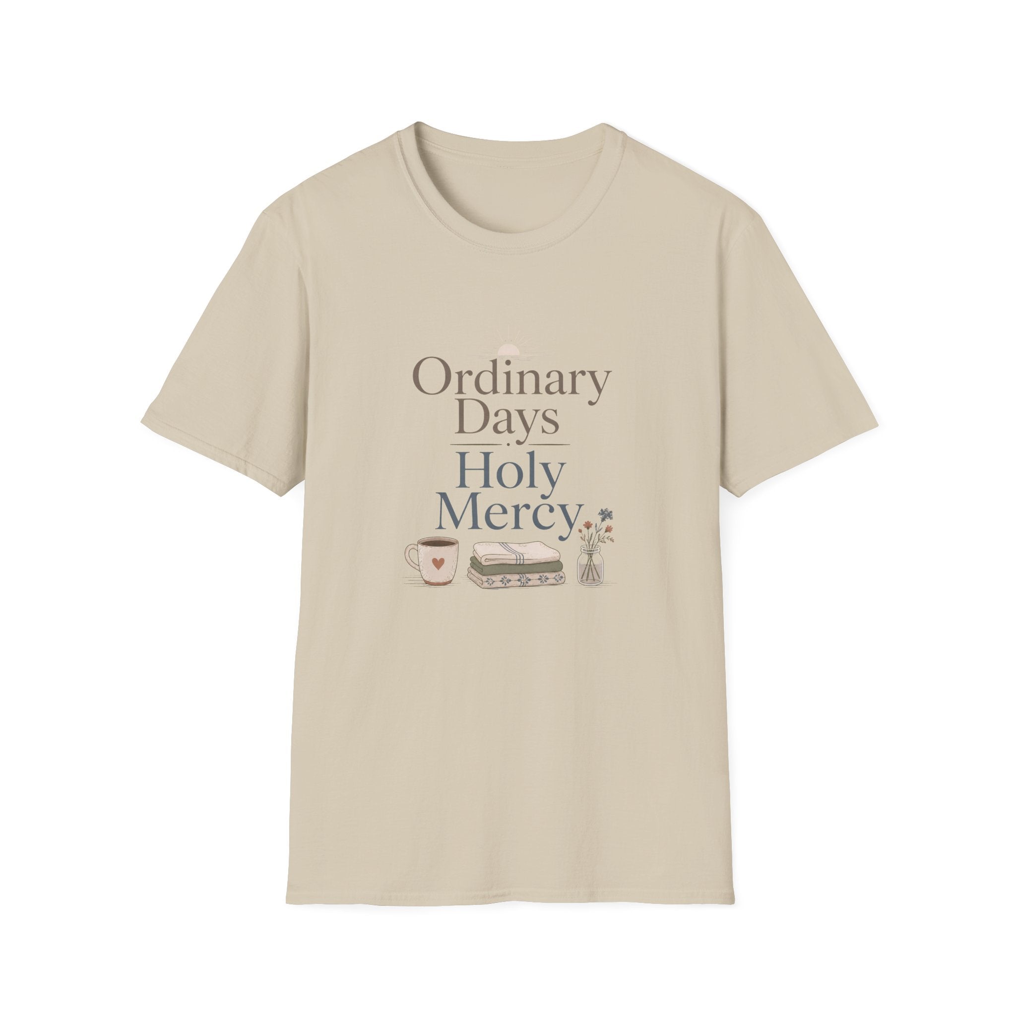 Ordinary Days Holy Mercy Today T-Shirt