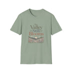 The Valley Still Blooms T-Shirt