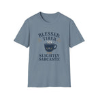 Blessed, Tired & Slightly Sarcastic Coffee T-Shirt