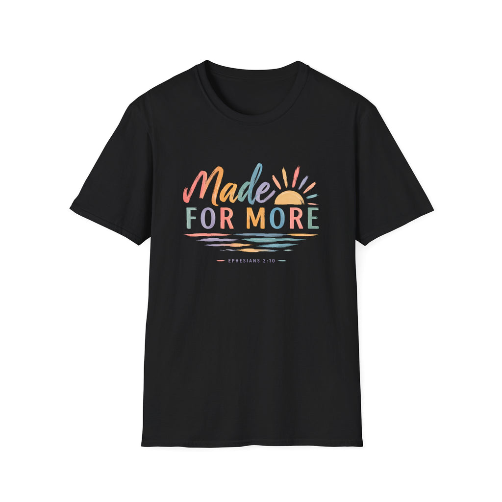 Made For More T-Shirt