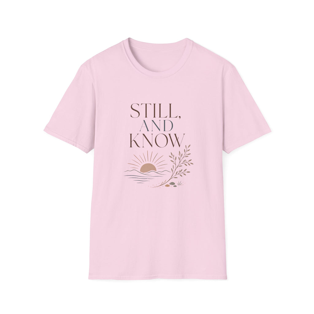 Still and Know T-Shirt