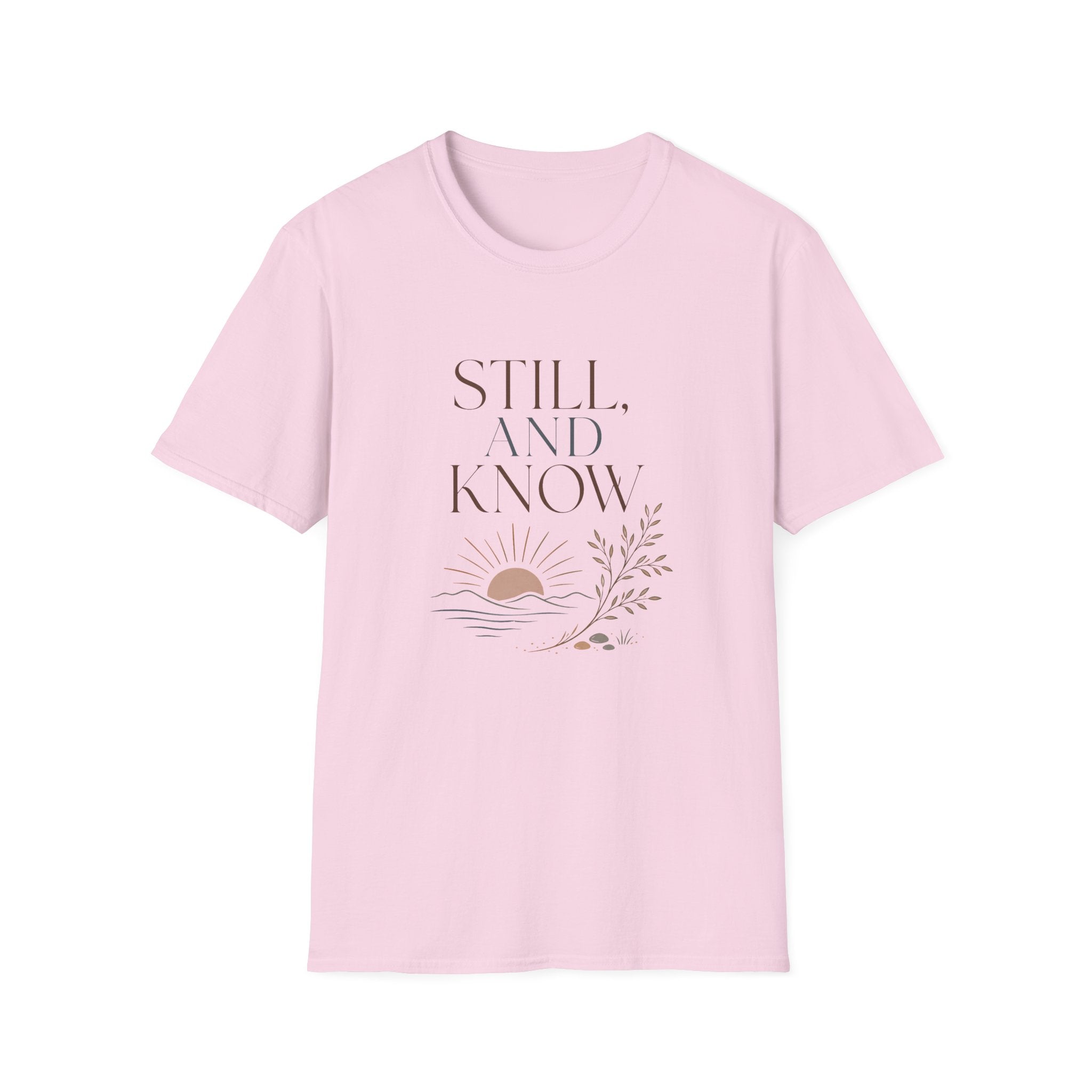 Still and Know T-Shirt