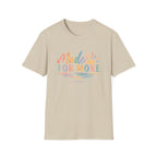 Made For More T-Shirt