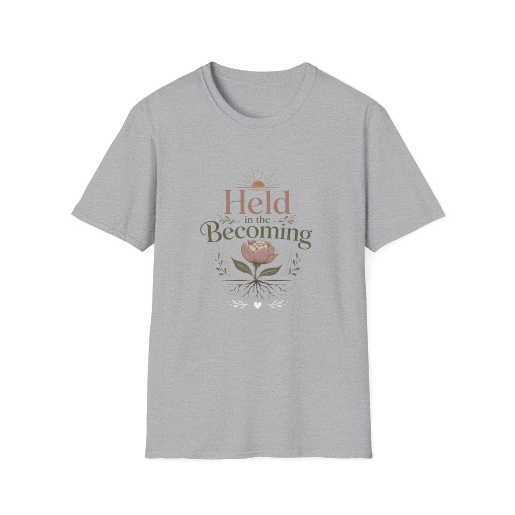 Held in the Becoming T-Shirt