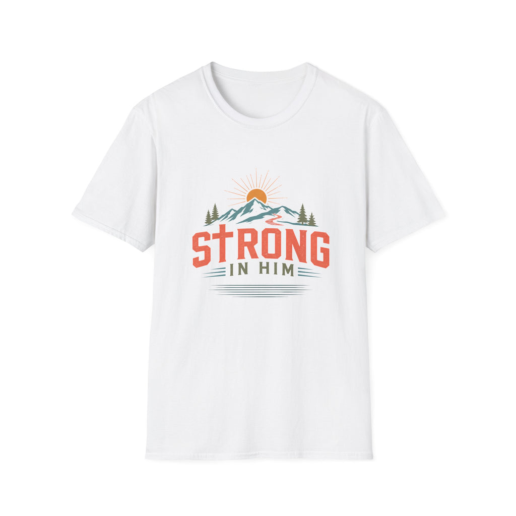 Strong In Him T-Shirt