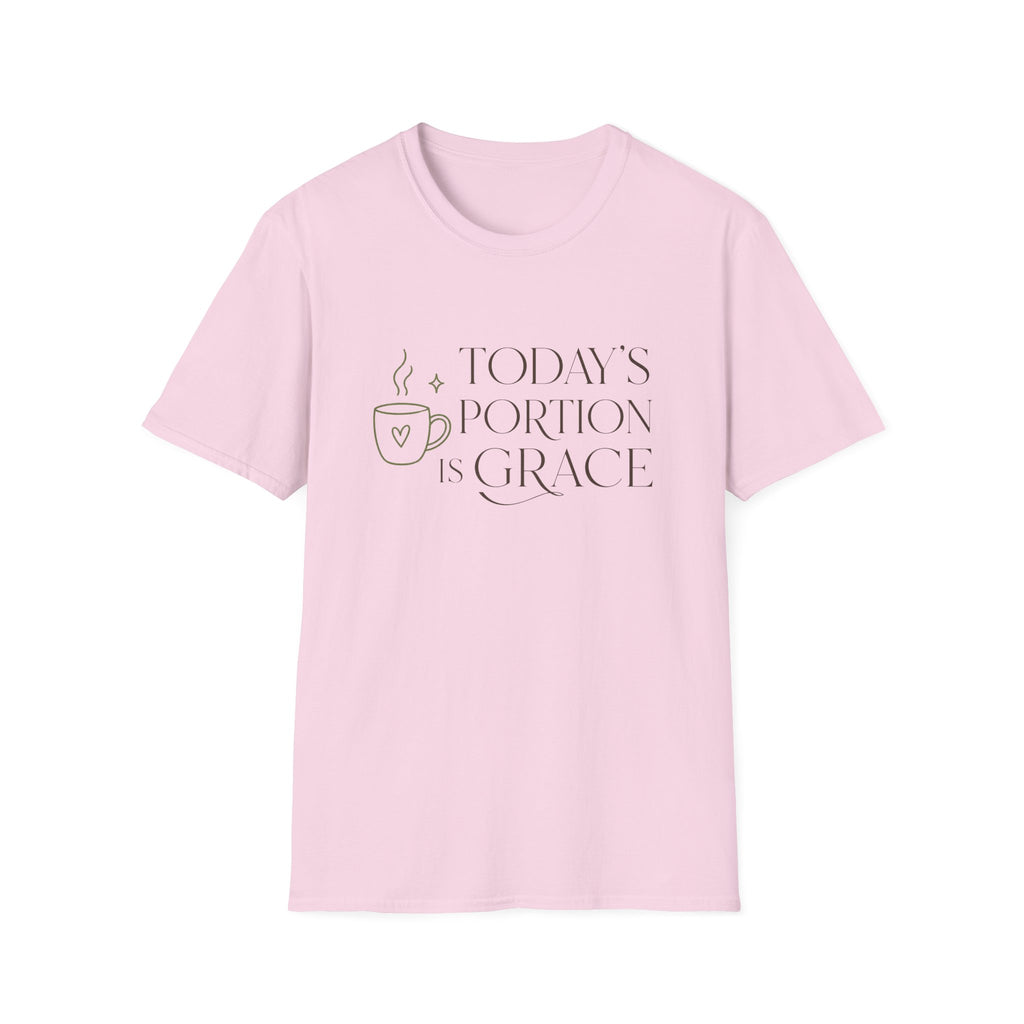 Today's Portion Is Grace T-Shirt