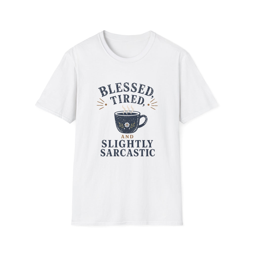 Blessed, Tired & Slightly Sarcastic Coffee T-Shirt