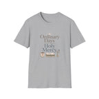 Ordinary Days Holy Mercy Today T-Shirt