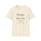 Grace Doesn't Run Out T-Shirt