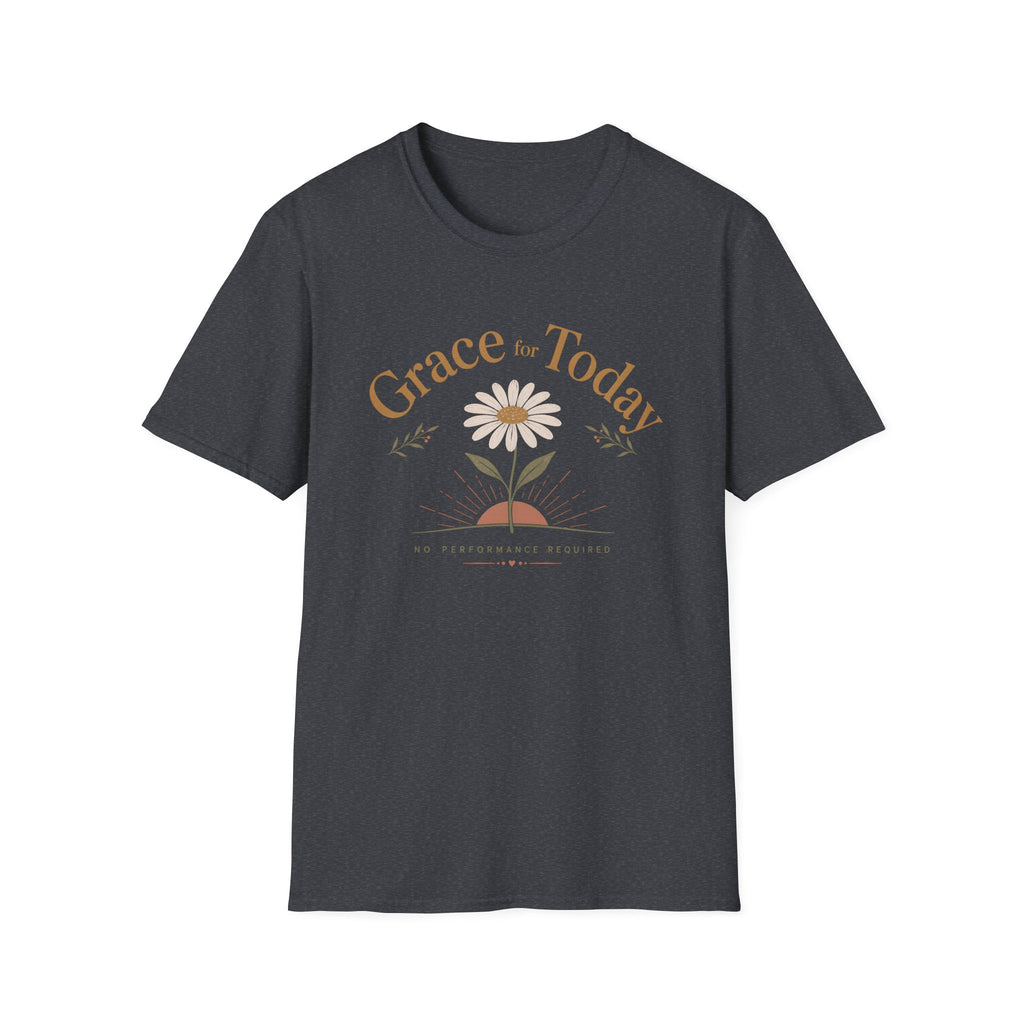Grace For Today T-Shirt