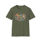 Made For More T-Shirt