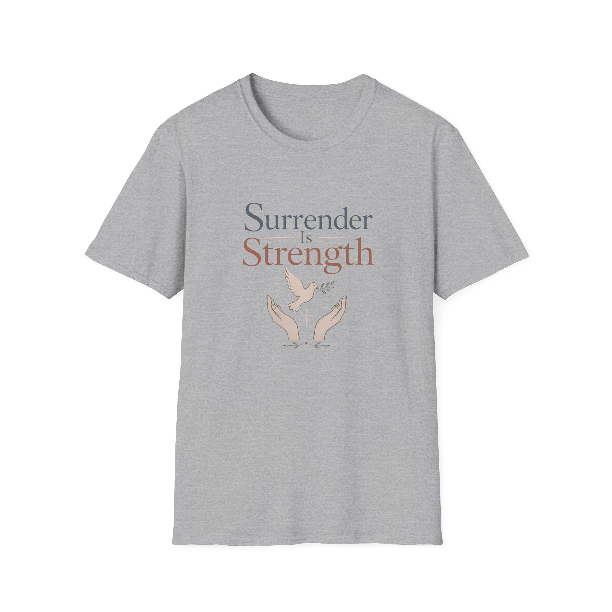 Surrender Is Strength T-Shirt