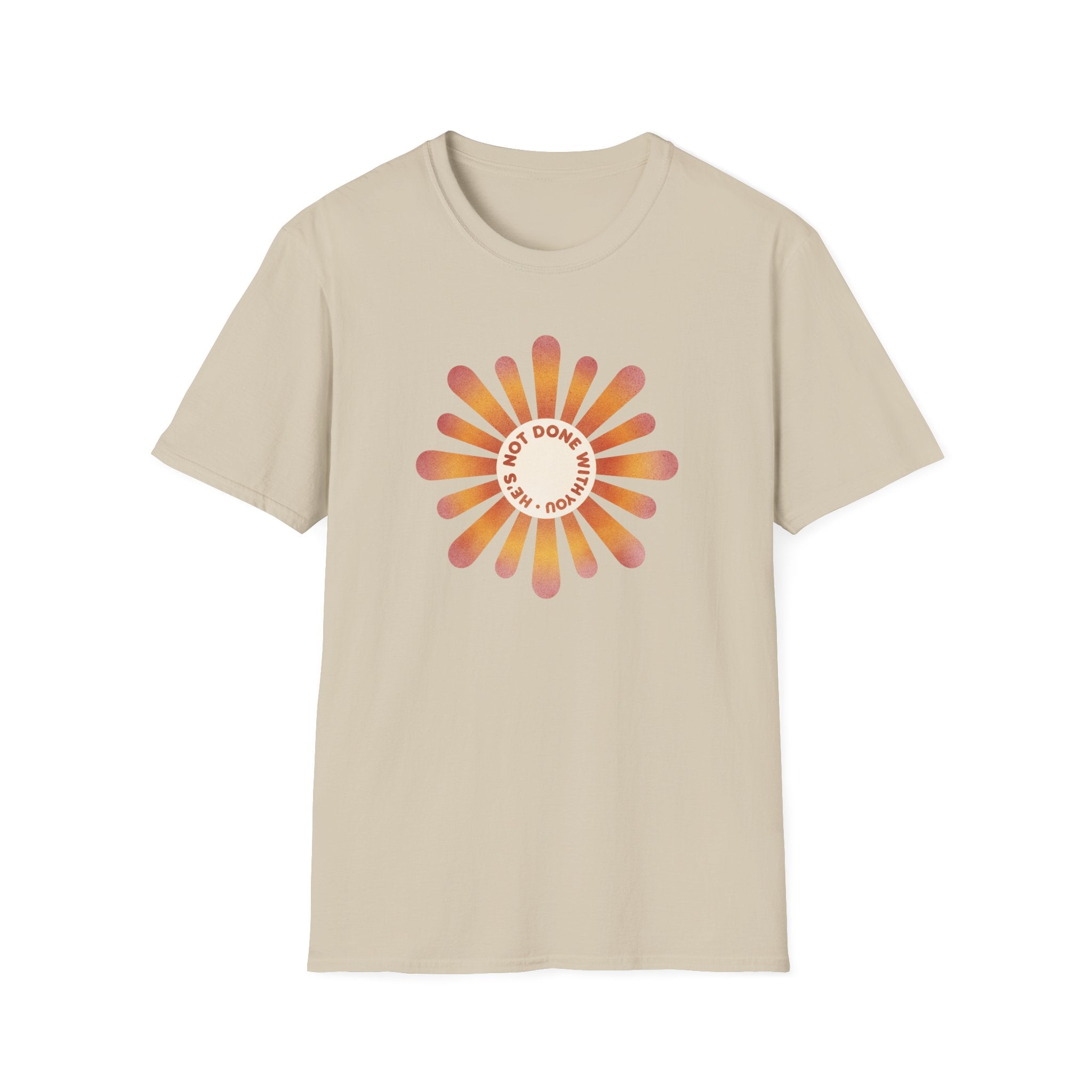 He's Not Done T-Shirt