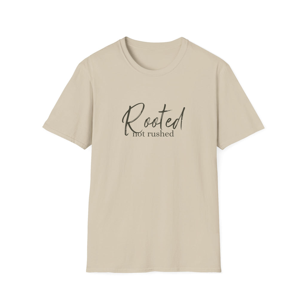 Rooted Not Rush T-Shirt