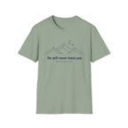 Never Leave You T-Shirt
