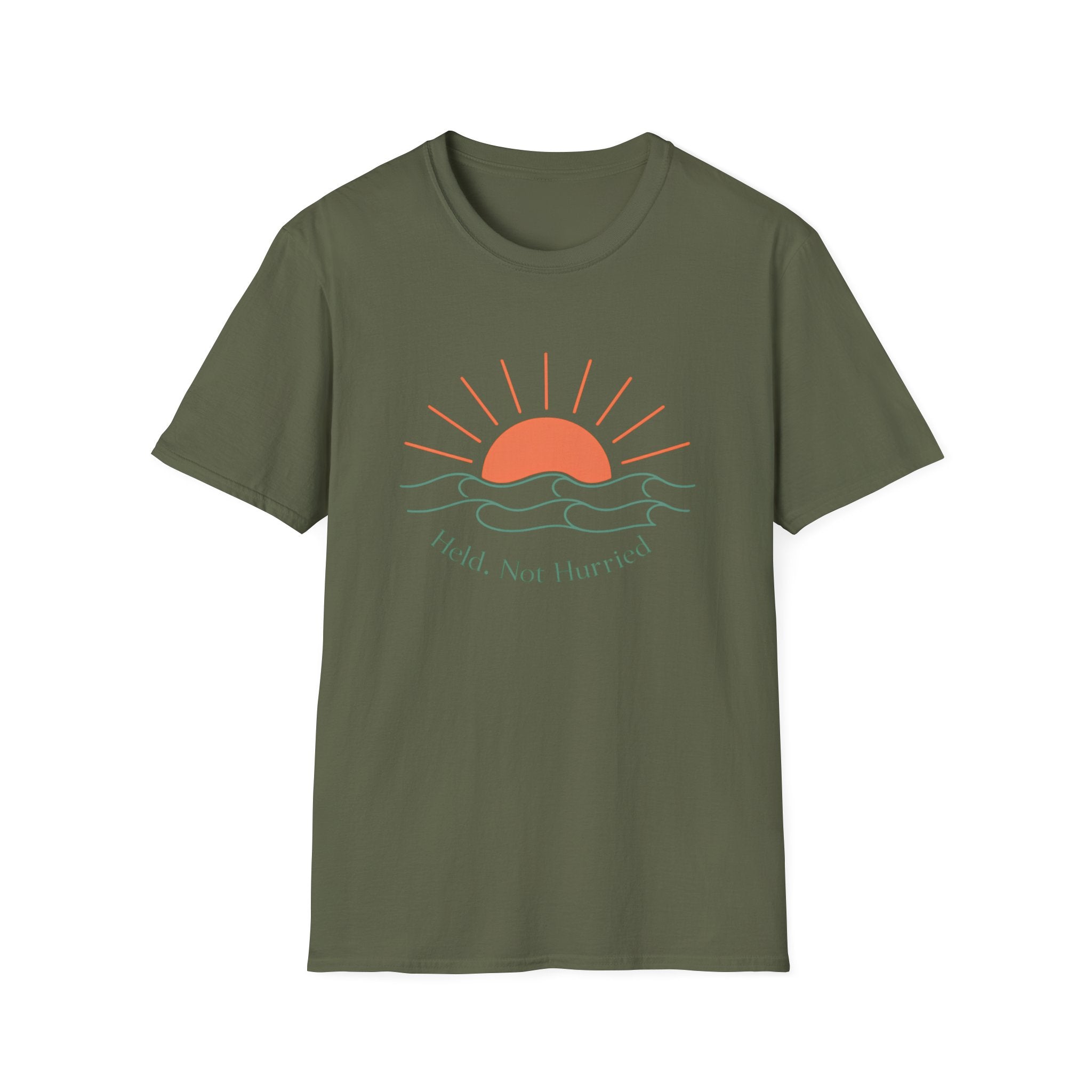 Held Not Hurried Sunrise T-Shirt
