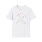 Every Morning New Grace T-Shirt