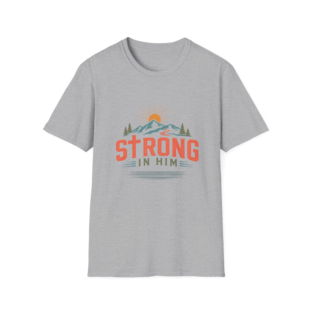 Strong In Him T-Shirt
