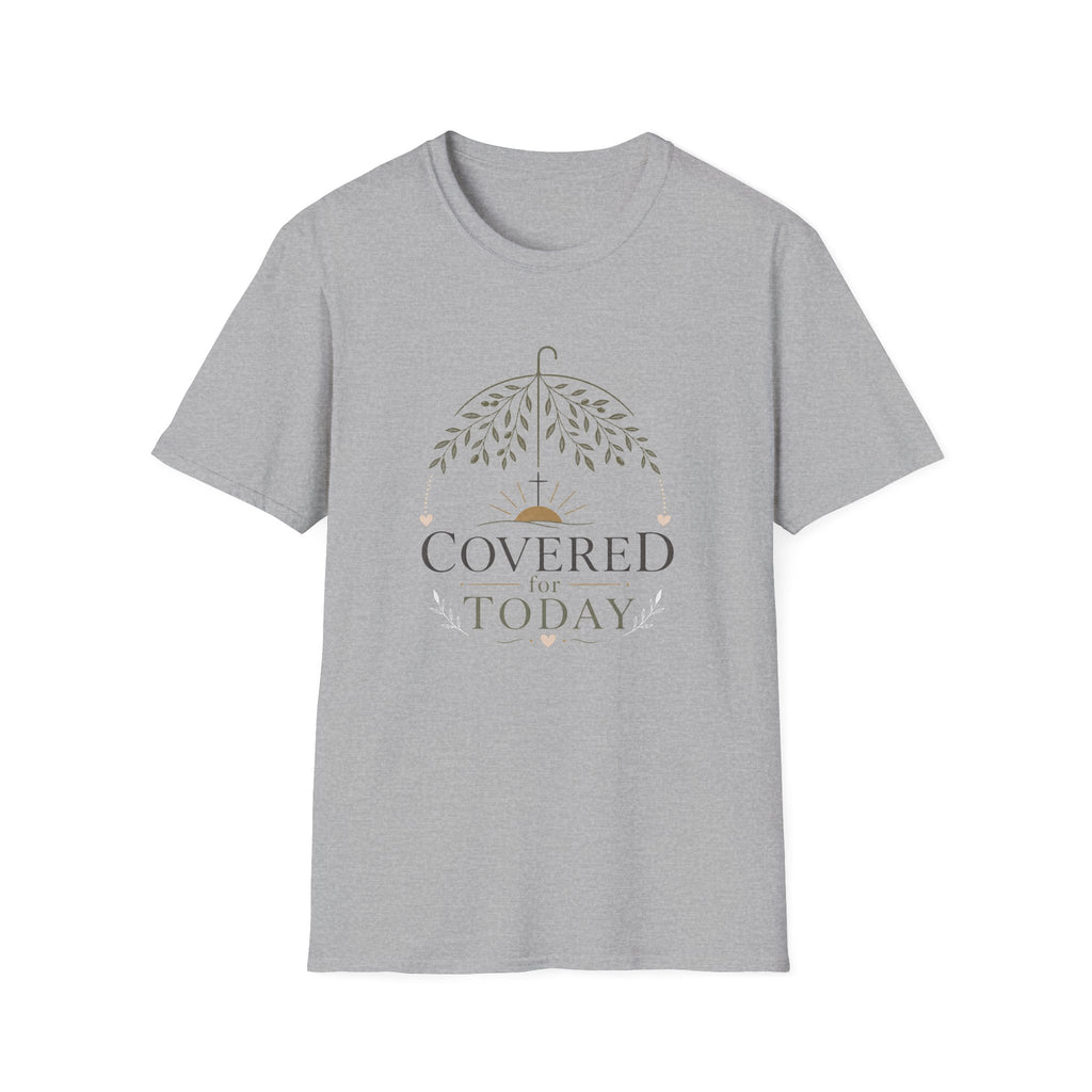 Covered Today T-Shirt