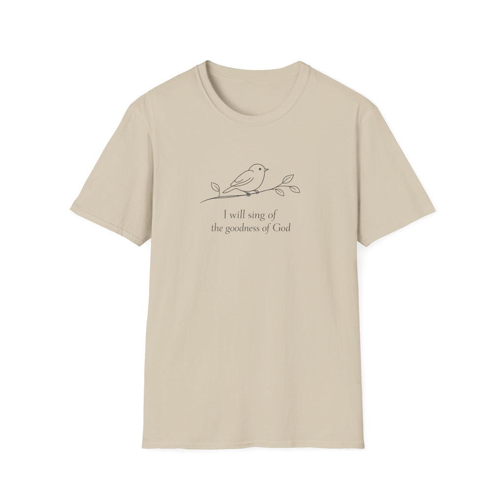 Sing Of The Goodness T-Shirt
