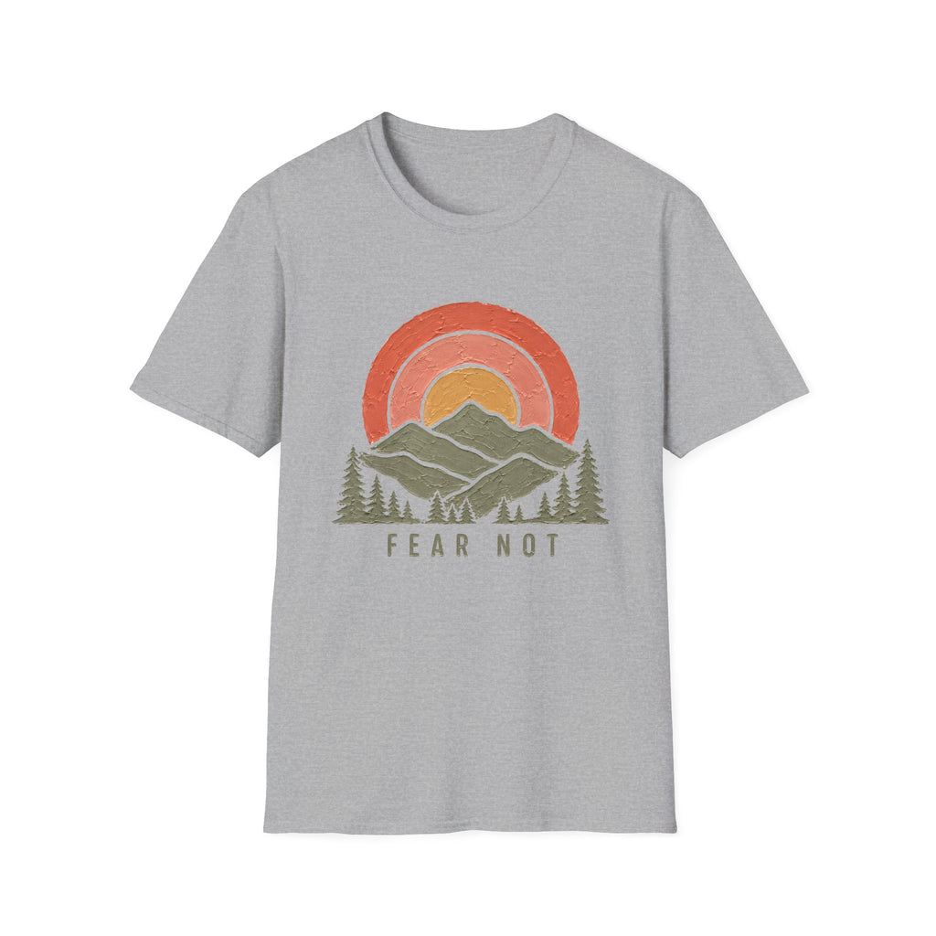 Fear Not T-Shirt