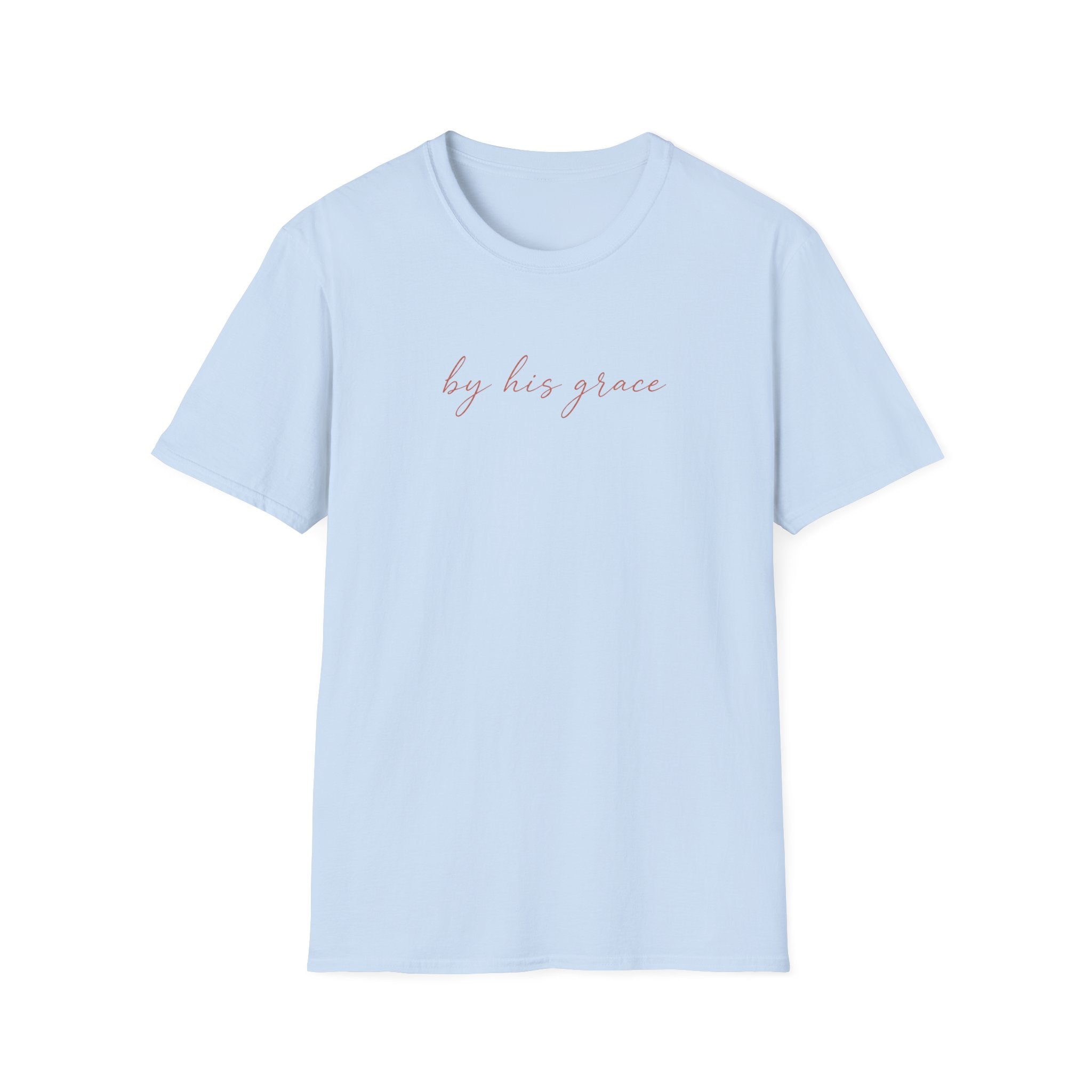By His Grace T-Shirt