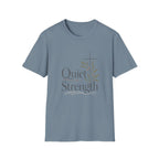 Quiet Strength T-Shirt