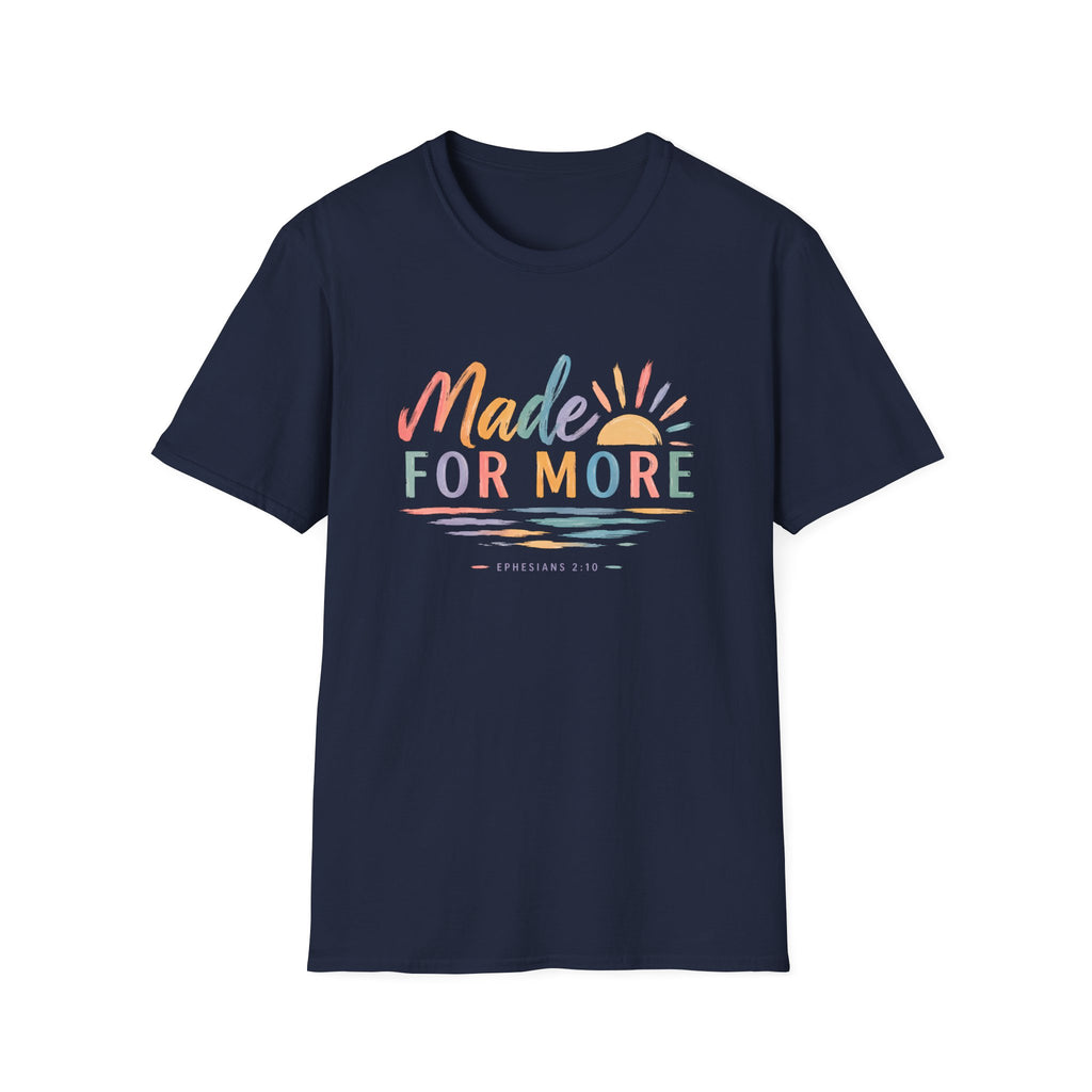 Made For More T-Shirt