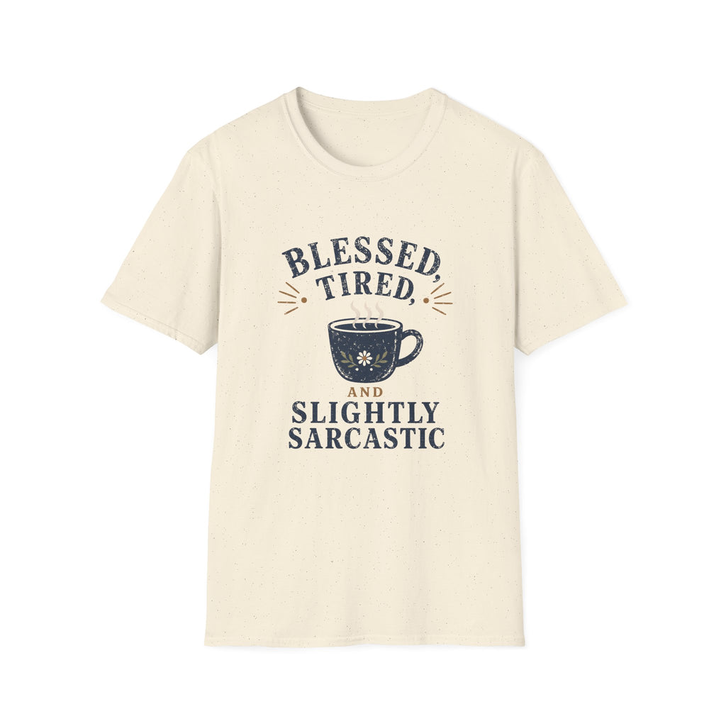 Blessed, Tired & Slightly Sarcastic Coffee T-Shirt