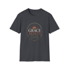 Grace Resets Daily T-Shirt
