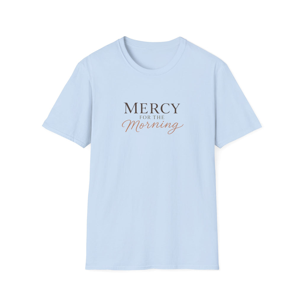 Mercy For The Morning T-Shirt