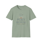 Peace Over Pressure T-Shirt